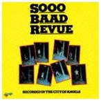 so-*bado* Revue / SOOO BAAD REVUE(HQCD) [CD]