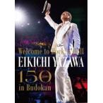 ���i�g�^�`Welcome to Rock�fn�fRoll�` EIKICHI YAZAWA 150times in Budokan [DVD]