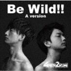 4年2組 / Be Wild!!（Aversion） [CD]