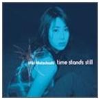 松橋未樹 / time stands still [CD]