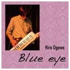 Hiro Ogawa / Blue eye [CD]