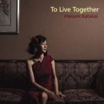  одна сторона .. прекрасный / To Live Together [CD]