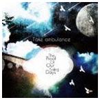 テイク・アンビュランス / The Proof Of Our Sailing Days [CD]