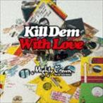 MIGHTY CROWN / MIGHTY CROWN presents KILL DEM WITH LOVERS ROCK [CD]