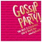 D.Lock(MIX) / GOSSIP PARTY! THE BEST OF CELEB HITS R&B N*HOUSE MIX mixed by DJ D.LOCK [CD]