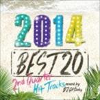 DJ GETFUNKY(MIX) / 2014 BEST 20 -2ND QUARTER HIT TRACKS- MIXED BY DJ GETFUNKY [CD]