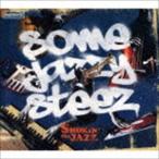 SMOKIN*theJAZZ / SOME JAZZY STEEZ [CD]