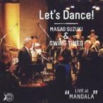  Suzuki правильный мужчина &SWING TIMES / Let*s Dance! [CD]