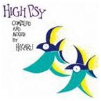 DJ HIKARU(MIX) / HIGH PSY COMPILED AND MIXED BY HIKARU [CD]