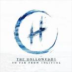 Yahoo! Yahoo!ショッピング(ヤフー ショッピング)ザ・ホロウド / So Far from Solitude [CD]