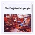 The Dog That Bit People / THE DOG THAT BIT PEOPLE [CD]