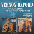 va- non * оскфорд / BY PUBLIC DEMAND|I JUST WANT TO BE A COUNTRY SINGER [CD]