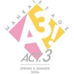 MANKAI STAGE『A3!』ACT3! 〜SPRING ＆ SUMMER 2026〜 Blu-ray [Blu-ray]