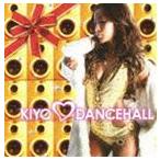 KIYO / KIYO DANCEHALL（CD＋DVD） [CD]