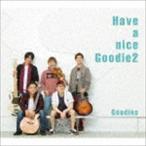 Goodies / Have a nice Goodie2G2 styleס [CD]