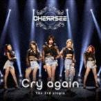 CHERRSEE / Cry again（初回限定盤A／CD＋DVD） [CD]