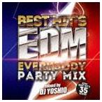 DJ Yoshio / Best Hit*s EDM -Everybody Party Mix- [CD]