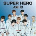 AXXX1S / SUPER HERO（Type-B） [CD]