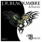 J.R.ブラックモア＆フレンズ / ヴォイシズ [CD]