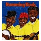 ハミング・バーズ / Humming Birds [CD]