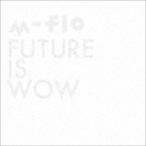 m-flo / FUTURE IS WOWCDBlu-ray [CD]