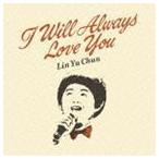 リン・ユーチュン / オールウェイズ・ラヴ・ユー [CD]