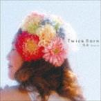恍多 / Twice Born [CD]