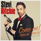 Stevi Ritchie / Come on! Come on! Come on! [CD]