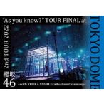 櫻坂46／2nd TOUR 2022 ”As you know?” TOUR