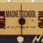Magnet School / The Art Of Telling The Truth [CD]
