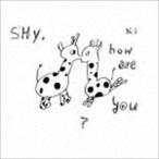 Hi，how are you? / Shy，how are you? [CD]