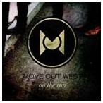 Move Out West / On The Run [CD]
