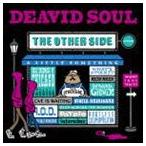 DEAVID SOUL / THE OTHER SIDE [CD]