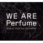 WE ARE Perfume -WORLD TOUR 3rd DOCUMENT（初回限定盤） [DVD]