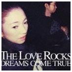 DREAMS COME TRUE / THE LOVE ROCKS（通常版） [CD]