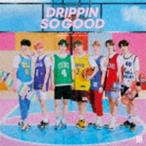 DRIPPIN / SO GOOD（初回限定盤B／CD＋DVD） [CD]