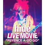 hide／LIVE MOVIE”PSYENCE A GO GO”〜20YEARS from 1996〜 [Blu-ray]