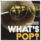 DJ MURAKAMIGO(MIX) / WHAT*S POP? [CD]