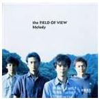 the FIELD OF VIEW / Melody [CD]