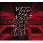 KYOTO JAZZ MASSIVE / MESSAGE FROM A NEW DAWN [CD]