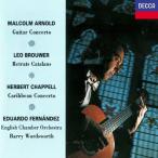 欧CD Malcolm Arnold, Leo Brouwer, Herbert Chappell, Eduardo Fern?ndez, English Chamber Orchestra, Barry Wordsworth Guitar Concertos