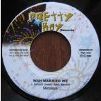 ジャマイカ7” Merciless Wah Married We NONE Pretty Boy Records /00080