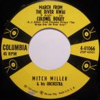  рис 7~ Mitch Miller &amp; His Orchestra March From The River Kwai And Colonel Bogey / Hey L 441066 Columbia /00080