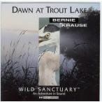 CD Bernie Krause Dawn at Trout Lake /00110