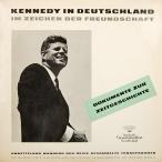 LP John F. Kennedy Kennedy In Deutschland - Im Zeichen Der Freundschaf 009202 Deutsche Grammophon /00260