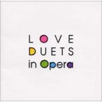 LOVE DUETS in Opera- love. Duet -/ сборник CD