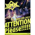 BMK LIVE 2023~ATTENTION Please!!!!!~ [Blu-ray]