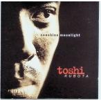 Sunshine Moonlight / Kubota Toshinobu CD