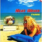 HEAT WAVER( с ремешком ) / TUBE CD Японская музыка 
