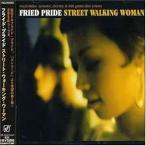 STREET WALKING WOMAN / Fried Pride CD Японская музыка 